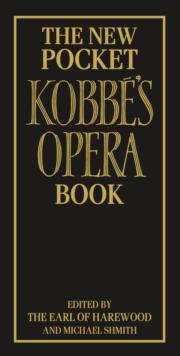 The New Pocket Kobb 's Opera Book