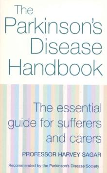 The New Parkinson's Disease Handbook : The essential guide for sufferers and carers