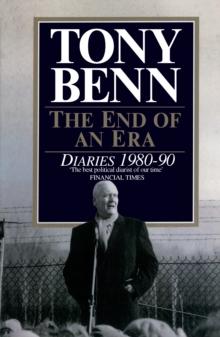 The End Of An Era : Diaries 1980-1990