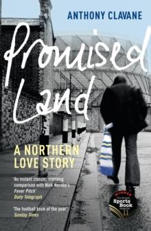 Promised Land : A Northern Love Story