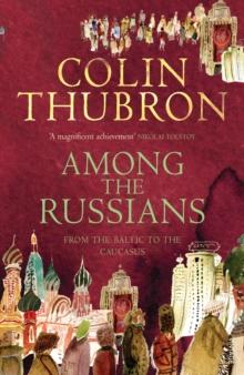 Among the Russians : From the Baltic to the Caucasus