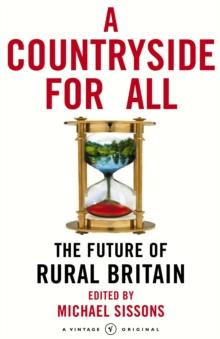 A Countryside For All : The Future of Rural Britain