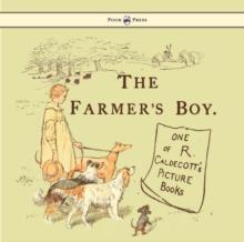 The Farmers Boy - Illustrated by Randolph Caldecott