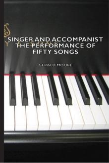 Singer and Accompanist - The Performance of Fifty Songs