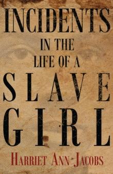 Incidents in the Life of a Slave Girl