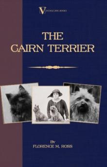 The Cairn Terrier (A Vintage Dog Books Breed Classic)