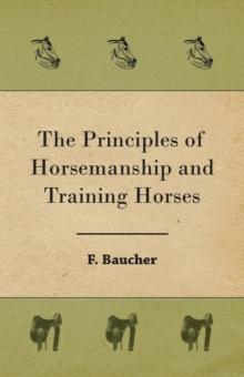 The Principles of Horsemanship and Training Horses