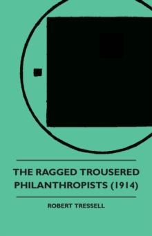 The Ragged Trousered Philanthropists