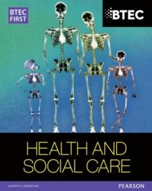 BTEC First in Health and Social Care Student Book