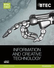 BTEC First in Information and Creative Technology Student Book