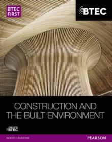 BTEC First Construction and the Built Environment Student Book