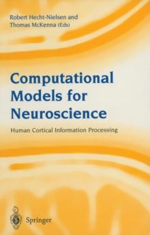 Computational Models for Neuroscience : Human Cortical Information Processing