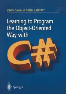 Learning to Program the Object-oriented Way with C#