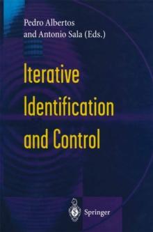 Iterative Identification and Control : Advances in Theory and Applications