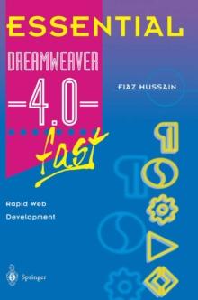 Essential Dreamweaver(R) 4.0 fast : Rapid Web Development