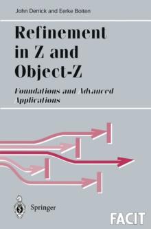 Refinement in Z and Object-Z : Foundations and Advanced Applications