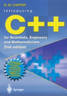 Introducing C++ for Scientists, Engineers and Mathematicians