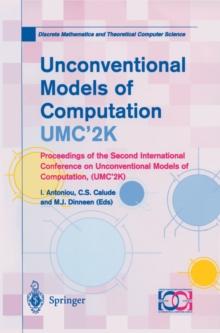 Unconventional Models of Computation, UMC'2K : Proceedings of the Second International Conference on Unconventional Models of Computation, (UMC'2K)