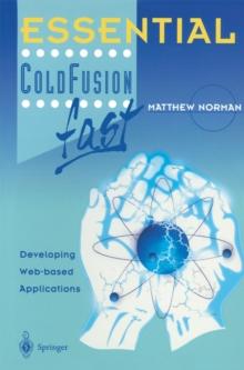 Essential ColdFusion fast : Developing Web-Based Applications