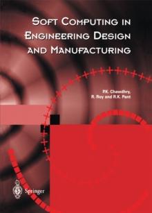 Soft Computing in Engineering Design and Manufacturing