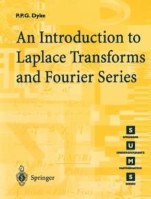 An Introduction to Laplace Transforms and Fourier Series