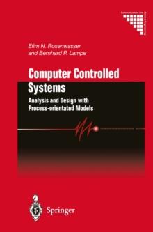 Computer Controlled Systems : Analysis and Design with Process-orientated Models