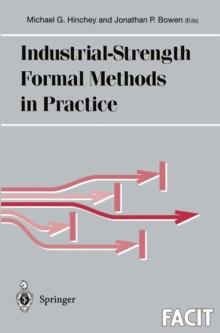 Industrial-Strength Formal Methods in Practice