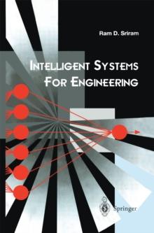 Intelligent Systems for Engineering : A Knowledge-based Approach