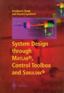 System Design through Matlab(R), Control Toolbox and Simulink(R)