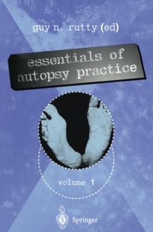 Essentials of Autopsy Practice : Volume 1