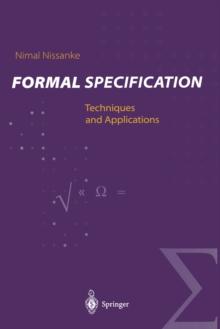 Formal Specification : Techniques and Applications