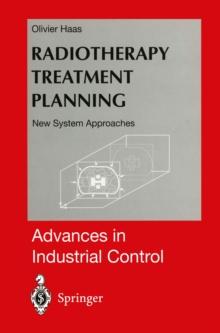 Radiotherapy Treatment Planning : New System Approaches