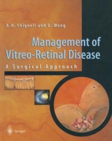 Management of Vitreo-Retinal Disease : A Surgical Approach