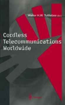 Cordless Telecommunications Worldwide : The Evolution of Unlicensed PCS