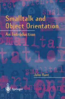 Smalltalk and Object Orientation : An Introduction