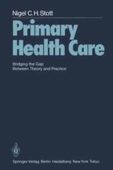 Primary Health Care : Bridging the Gap Between Theory and Practice