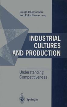 Industrial Cultures and Production : Understanding Competitiveness