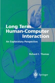 Long Term Human-Computer Interaction : An Exploratory Perspective