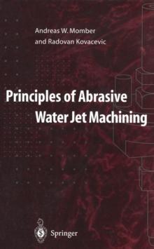 Principles of Abrasive Water Jet Machining