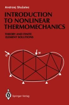 Introduction to Nonlinear Thermomechanics : Theory and Finite-Element Solutions