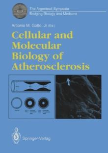 Cellular and Molecular Biology of Atherosclerosis