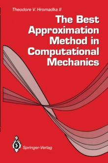 The Best Approximation Method in Computational Mechanics