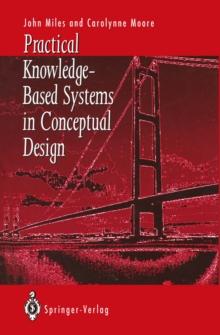 Practical Knowledge-Based Systems in Conceptual Design