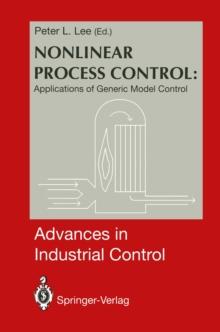 Nonlinear Process Control: : Applications of Generic Model Control