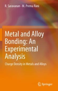 Metal and Alloy Bonding - An Experimental Analysis : Charge Density in Metals and Alloys