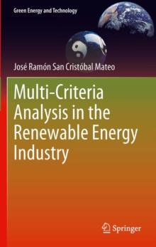 Multi Criteria Analysis in the Renewable Energy Industry