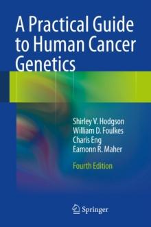 A Practical Guide to Human Cancer Genetics