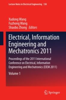 Electrical, Information Engineering and Mechatronics 2011 : Proceedings of the 2011 International Conference on Electrical, Information Engineering and Mechatronics (EIEM 2011)