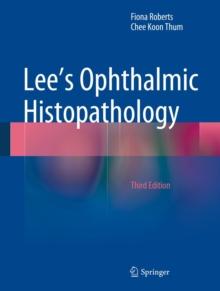 Lee's Ophthalmic Histopathology