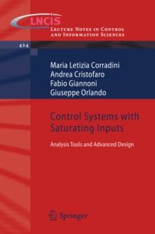 Control Systems with Saturating Inputs : Analysis Tools and Advanced Design